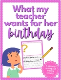 What My Teacher Wants For Her Birthday Writing and Drawing