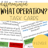 What Operation? Word Problem Task Cards (differentiated)