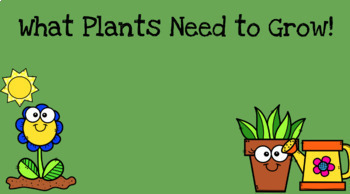 Preview of What Plants Need Google Slides Lesson 