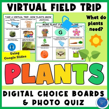 Preview of What Plants Need to Grow & Survive Virtual Field Trip Digital Resource Earth Day