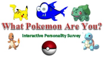 Preview of What Pokemon Are You? Interactive Personality Survey