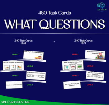 Preview of What Questions Bundle - 480 Task Cards - ABLLS H23 & H24 -Speech therapy