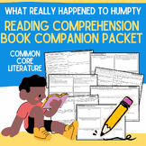What Really Happened to Humpty Book Companion Reading Comp