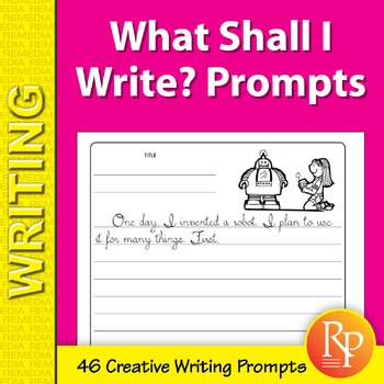What Shall I Write? Writing Prompts | Story Starters | Reluctant Readers