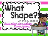 What Shape? 2D and 3D Shapes - Australian Curriculum