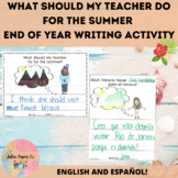 What Should My Teacher Do for the Summer? English and Span