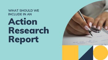 Preview of What Should we include in an Action Research Report