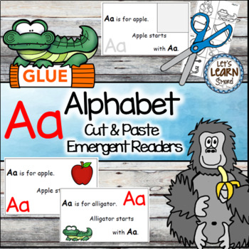 Letter A, Alphabet Emergent Reader, Cut and Paste, Alphabet Activities