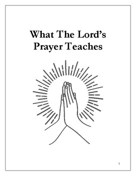 Preview of What The Lord's Prayer Teaches