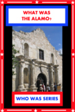 What Was the ALAMO?     Pam Pollack (Who HQ) SUPER WORKSHEETS