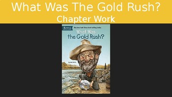 Preview of What Was The Gold Rush? Chapter work