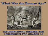 What Was the Bronze Age?: Ancient History Passage and Assessment