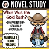 What Was the Gold Rush? *NO-PREP* Novel Study Distance Learning