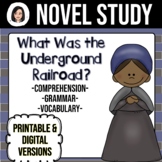 What Was the Underground Railroad? *NO-PREP* Novel Study Distance Learning