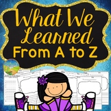 What We Learned A to Z - End of the Year Activity and Project