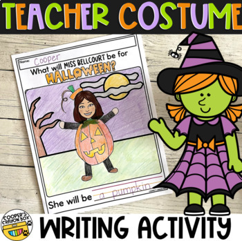 Preview of What Will Our Teacher Be for Halloween? Costume Idea Writing | Bulletin Board