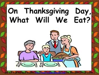 Preview of What Will We Eat on Thanksgiving Kindergarten Shared Reading PowerPoint