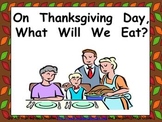 What Will We Eat on Thanksgiving Kindergarten Shared Readi