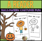 Halloween Costume Fun Reader What Will I Be? Kindergarten & First