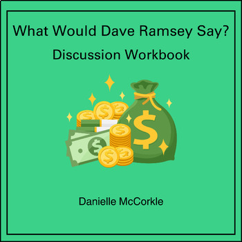 Preview of What Would Dave Ramsey Say? Discussion Workbook-Personal Finance-Get Out Of Debt