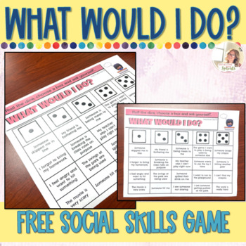 Preview of Free Social Skills Game | What Would I Do Dice Game