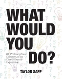 What Would You Do? Hypothetical WWYD Situations GROWING BUNDLE
