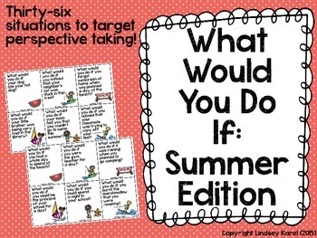 Preview of What Would You Do If: A Perspective Taking Activity (Summer Edition)