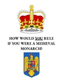 What Would You Do? Medieval Monarch Learning Simulation