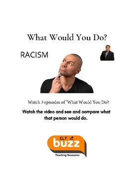 Preview of What Would You Do?  Racism. Video Lesson. Distance Learning.