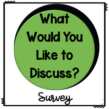 Preview of Social Emotional Learning and Advisory Survey - Discussion Topics to Engagement