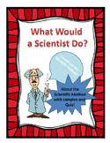 What Would a Scientist Do?