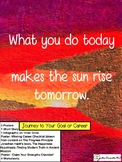 What You Do Today Makes the Sun Rise Tomorrow
