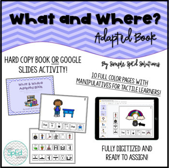 Preview of What and Where? Adapted Book Autism/SpEd/Kinder *Digital Version!*