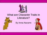 What are Character Traits in Literature? - Power Point