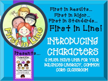 Preview of What are Characters and How Do We Learn About Them- Balanced Lit. Common Core