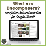 Decomposers Texts and Activities for Use with Google Slides™
