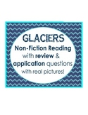 What are GLACIERS? non-fiction reading: review & applicati