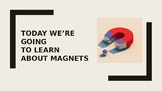 Remote Digital Presentation: What are Magnets? How do they work?