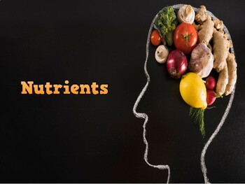 Preview of What are Nutrients [Powerpoint, Video, Google Slide Lesson]