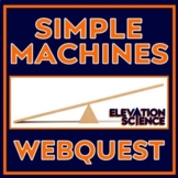 Simple Machines Activity Webquest with Google Doc Version