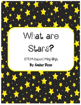 Preview of What are Stars? STEM mini-unit