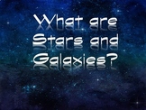 What are Stars and Galaxies? PowerPoint and Student Intera