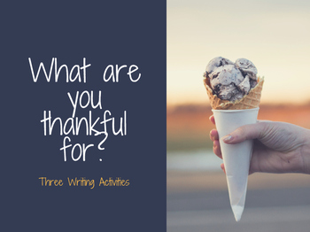 Preview of What are you thankful for? No prep presentation with three writing activities.
