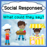 Social Skills: What could they say? Pragmatic Language Responses