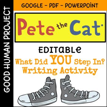 What did YOU step in? Writing Activity | Pete the Cat | Editable