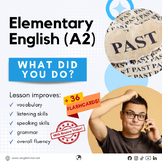 What did you do? - Past Simple Tense - Elementary ESL for 