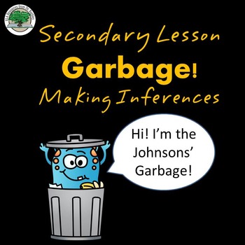 Preview of What does your Garbage Say about you? Making Inferences FREEBIE Secondary Lesson