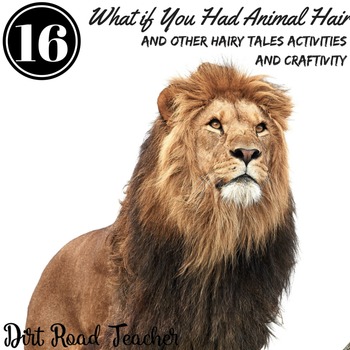 What if You Had Animal Hair Activities, Graphic Organizers, Research