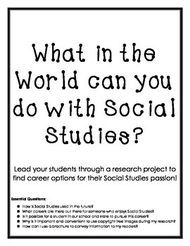 Preview of What in the World can you do with Social Studies?!