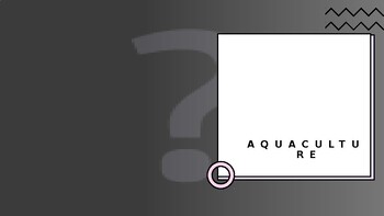 Preview of What is Aquaculture? Ppt